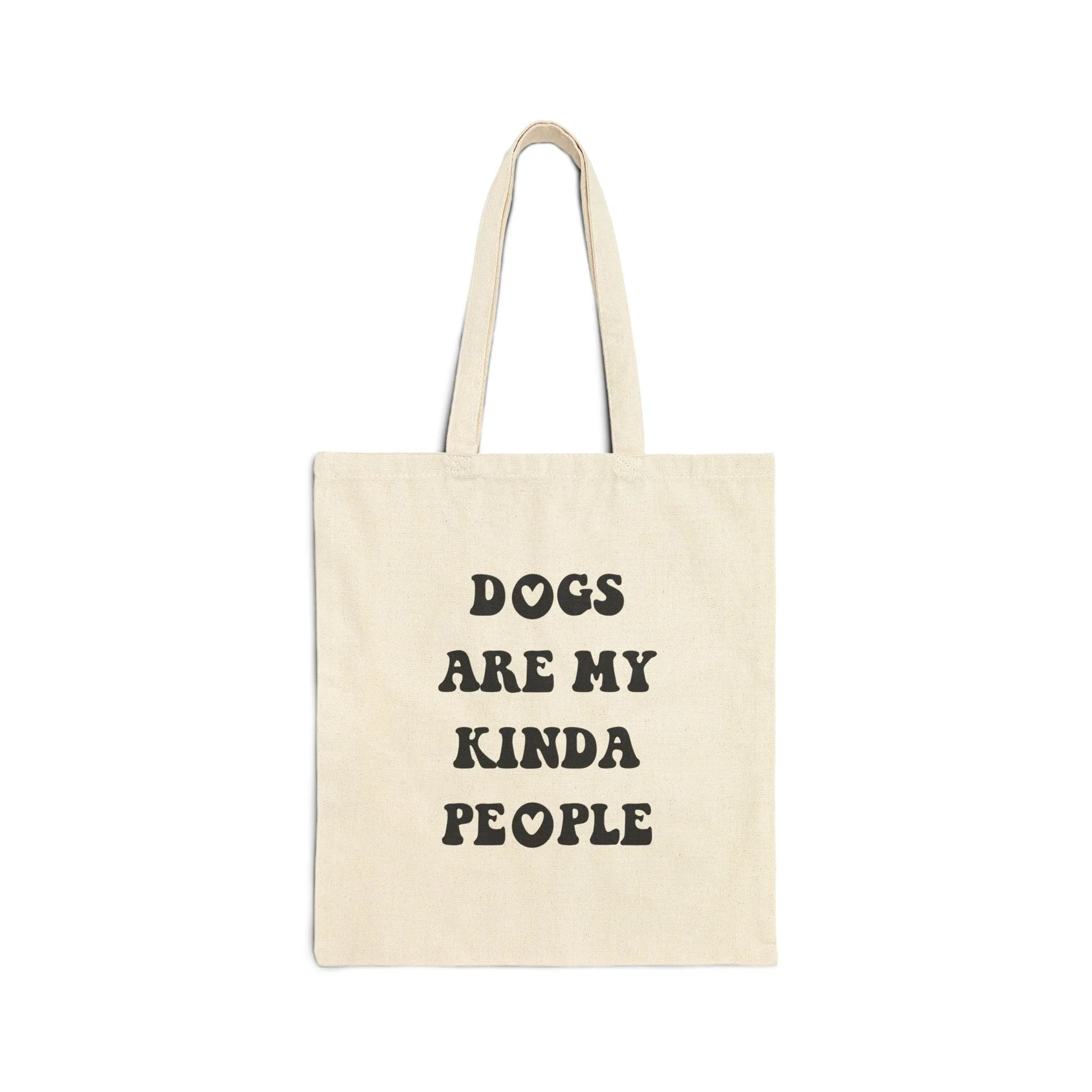 Dog are my kinda people tote bag